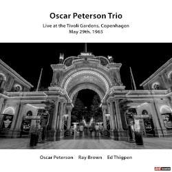 Oscar Peterson Trio Live at the Tivoli Gardens May 29th. 1965 (Restauración 2023)