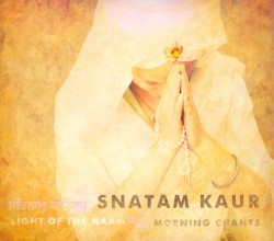 Light of the Naam: Morning Chants