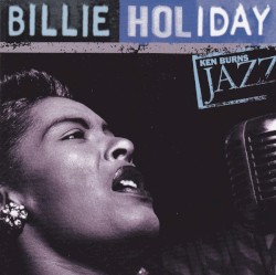 Ken Burns Jazz: Definitive Billie Holiday