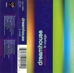 Dreamhouse, Volume One: Le Voyage