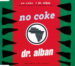 No Coke (The Twelve Inch Remixes)