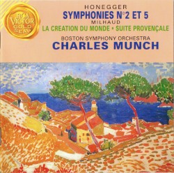 Honegger: Symphonies nº2 et 5 / Milhaud: La Création du monde / Suite provençale