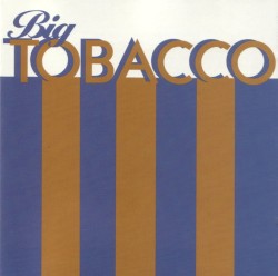 Big Tobacco