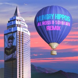 Hungry Hippos (al ross & 5ohman remix)