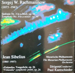 Sergej Rachmaninow: Symphony no 3 in a minor / Jean Sibelius: Finlandia
