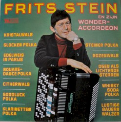 Frits Stein en zijn wonder-accordeon