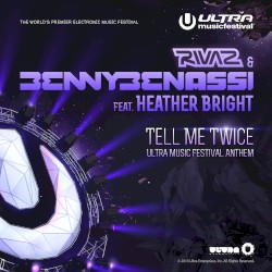 Tell Me Twice (Ultra Music Festival Anthem)