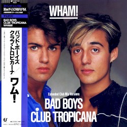 Bad Boys / Club Tropicana