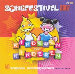Kinderen voor Kinderen Songfestival 2007