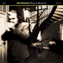 Blues är allt jag har