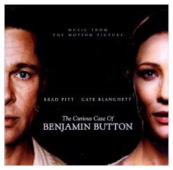The Curious Case of Benjamin Button: Music From the Motion Picture