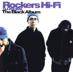 DJ-Kicks: Rockers Hi-Fi: The Black Album