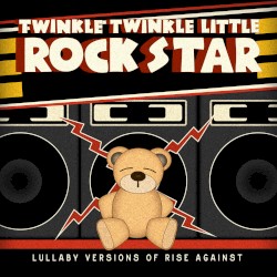 Lullaby Versions of Rise Against