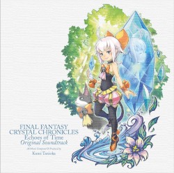 ファイナルファンタジー クリスタルクロニクル エコーズ・オブ・タイム (オリジナル・サウンドトラック)