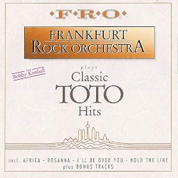 Classic Toto Hits (with the Frankfurt Rock Orchestra)