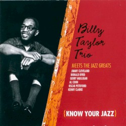Billy Taylor Trio Meets the Jazz Greats