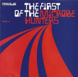 The First of the Microbe Hunters