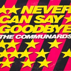 Never Can Say Goodbye