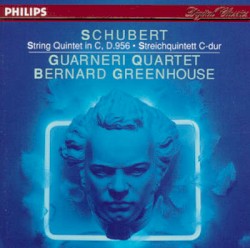 Franz Schubert: String Quintet D956 / Guarneri Quartet, Bernard Greenhouse
