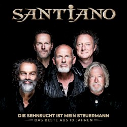 Die Sehnsucht ist mein Steuermann – Das Beste aus 10 Jahren