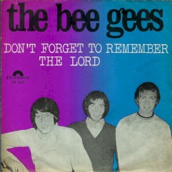Don’t Forget to Remember / The Lord