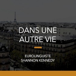 Dans une autre vie