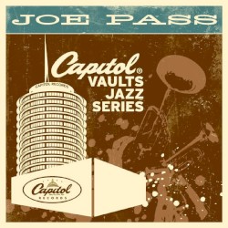 Capitol Vaults Jazz Series: Joe Pass