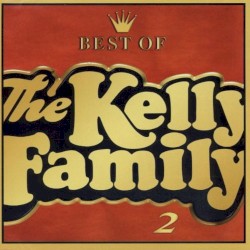 Best of The Kelly Family 2