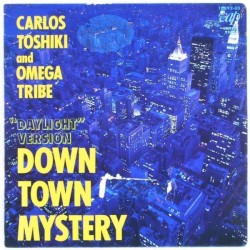DOWN TOWN MYSTERY (“DAYLIGHT” VERSION) / DOWN TOWN MYSTERY (“NIGHT TIME” VERSION)