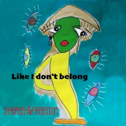 Like I Don’t Belong