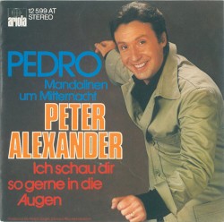 Pedro (Mandolinen um Mitternacht) / Ich schau dir so gerne in die Augen