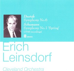 Dvořák: Symphony no. 6 / Schumann: Symphony no. 1 “Spring”