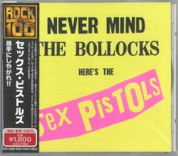 Never Mind the Bollocks Here’s the Sex Pistols