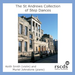 The Saint Andrews Collection of Step Dances