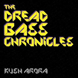 The Dread Bass Chronicles