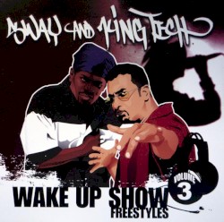 Wake Up Show Freestyles, Vol. 3