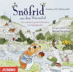 Snöfrid aus dem Wiesental: Das wahrlich große Geheimnis von Appelgarden