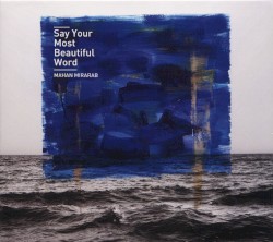 Say Your Most Beautiful Word