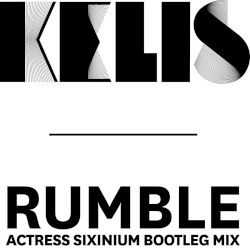 Rumble (Actress Sixinium Bootleg mix)