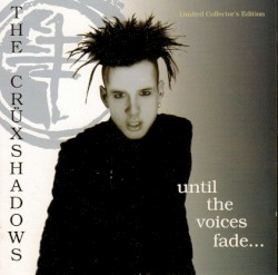 Until the Voices Fade...