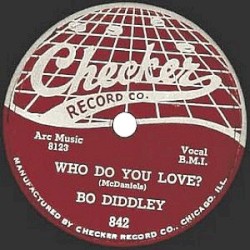 Who Do You Love / I'm Bad