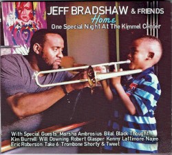 Jeff Bradshaw & Friends - Home: One Special Night At The Kimmel Center