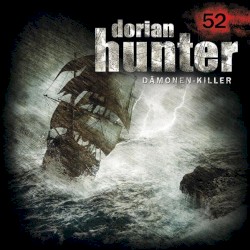 Dorian Hunter 52: Schiff der verlorenen Seelen