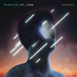 Problems (Remixes)