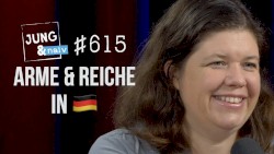Jung & Naiv #615, „Julia Friedrichs über Armut, Reichtum und Ungleichheit in Deutschland“