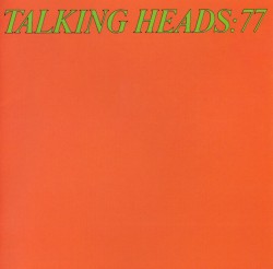 Talking Heads: 77