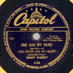 One Has My Name (The Other Has My Heart) / I Love You So Much It Hurts