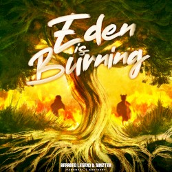 Eden Is Burning