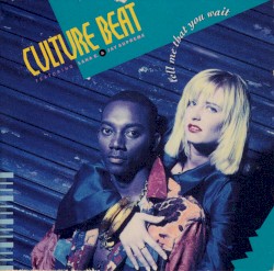 Tell Me That You Wait