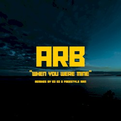When You Were Mine